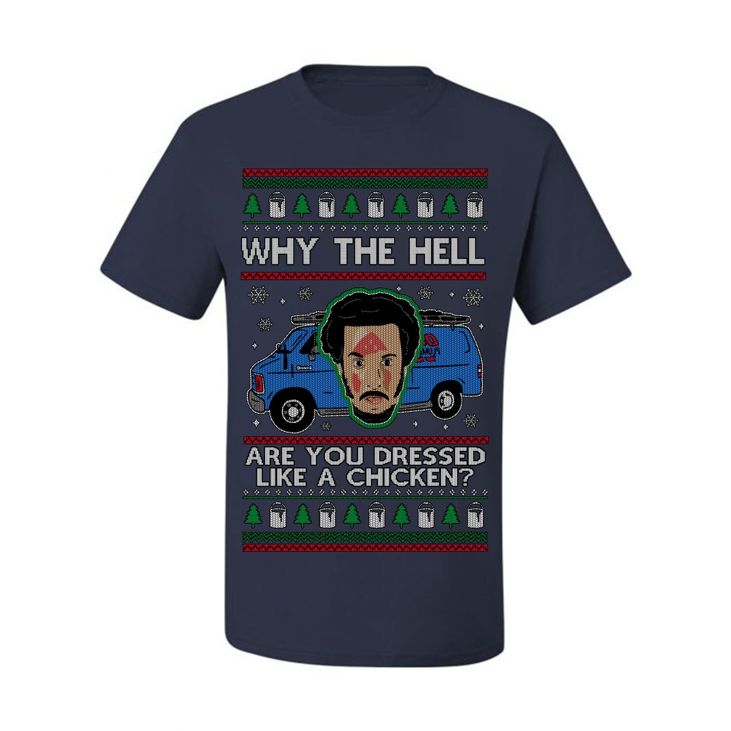 Why the Hell are You Dressed Like a Chicken? Classic Funny 90s Marv Kevin Plumbing Van Bandits Iron, Ugly Christmas Men's T-Shirt