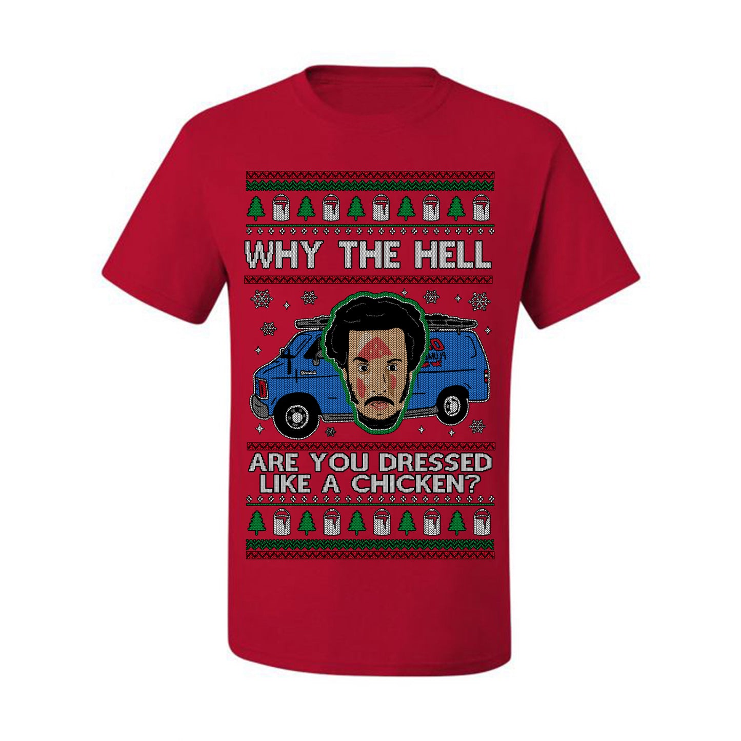 Why the Hell are You Dressed Like a Chicken? Classic Funny 90s Marv Kevin Plumbing Van Bandits Iron, Ugly Christmas Men's T-Shirt