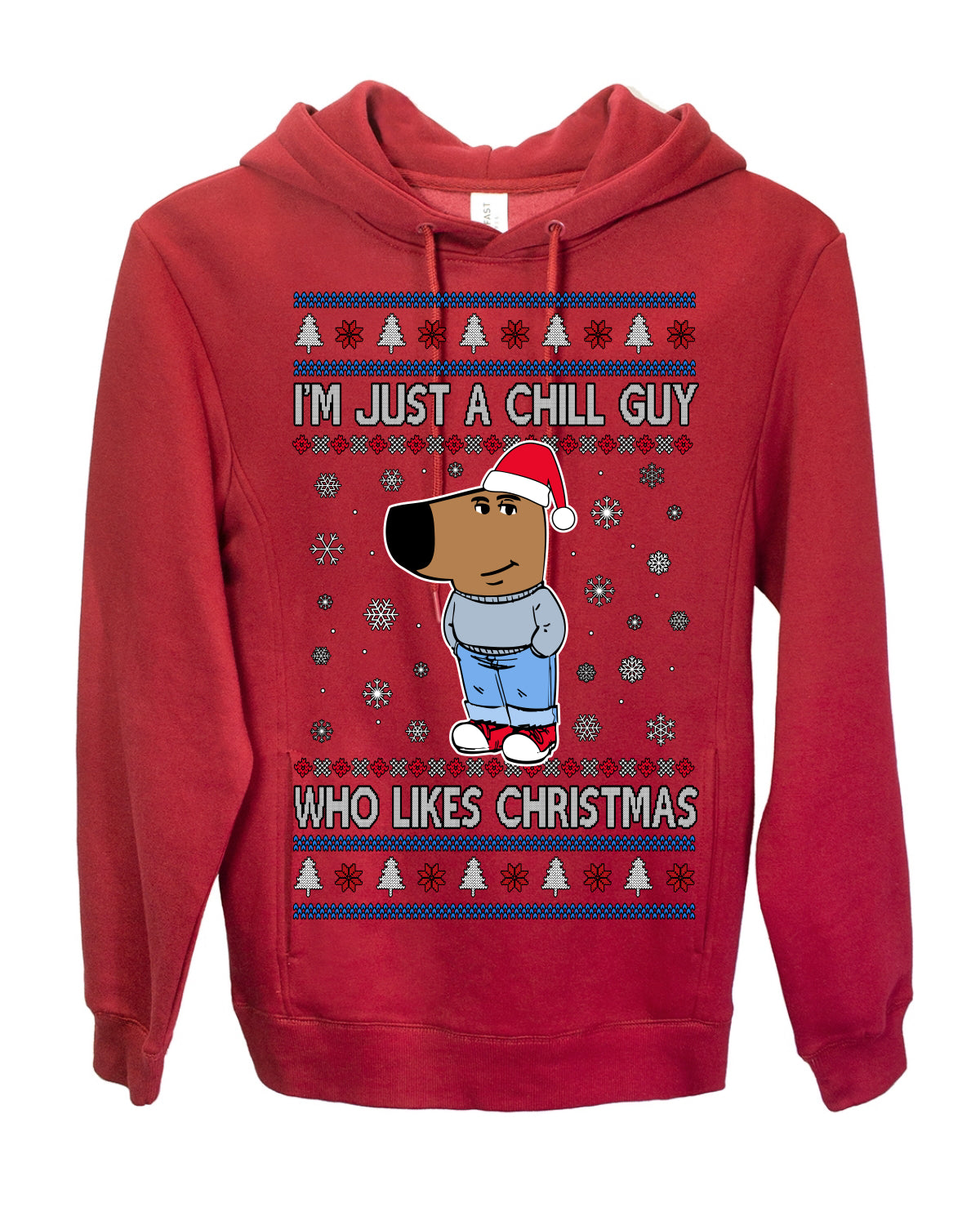 I'm Just a Chill Guy Who Likes Christmas, Viral Dog My New Character Meme Coin CHILLGUY Funny Internet Memes, Ugly Christmas Sweater Ugly Christmas Premium Side-Pocket Hoodie Sweatshirt