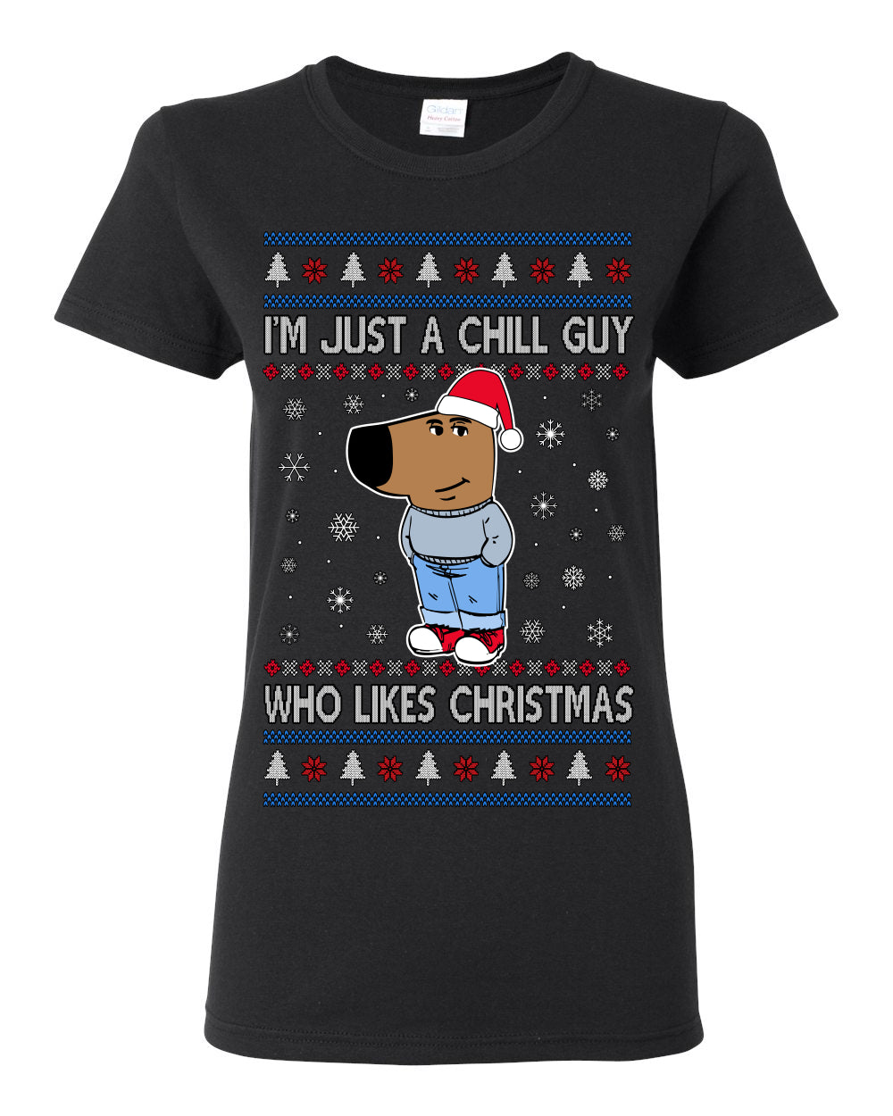 I'm Just a Chill Guy Who Likes Christmas, Viral Dog My New Character Meme Coin CHILLGUY Funny Internet Memes, Ugly Christmas Sweater Ugly Christmas Womens Graphic T-Shirt