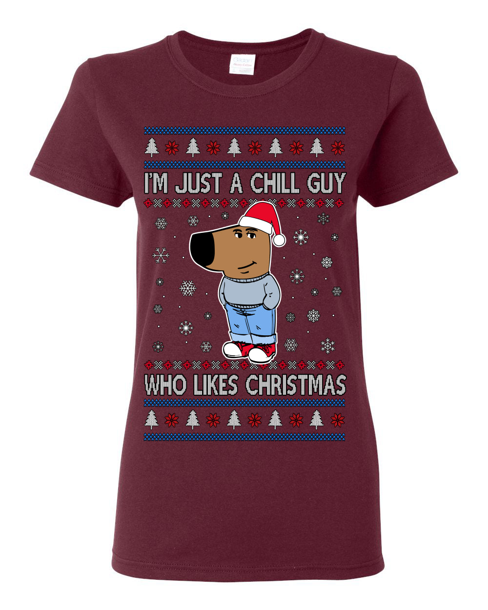 I'm Just a Chill Guy Who Likes Christmas, Viral Dog My New Character Meme Coin CHILLGUY Funny Internet Memes, Ugly Christmas Sweater Ugly Christmas Womens Graphic T-Shirt