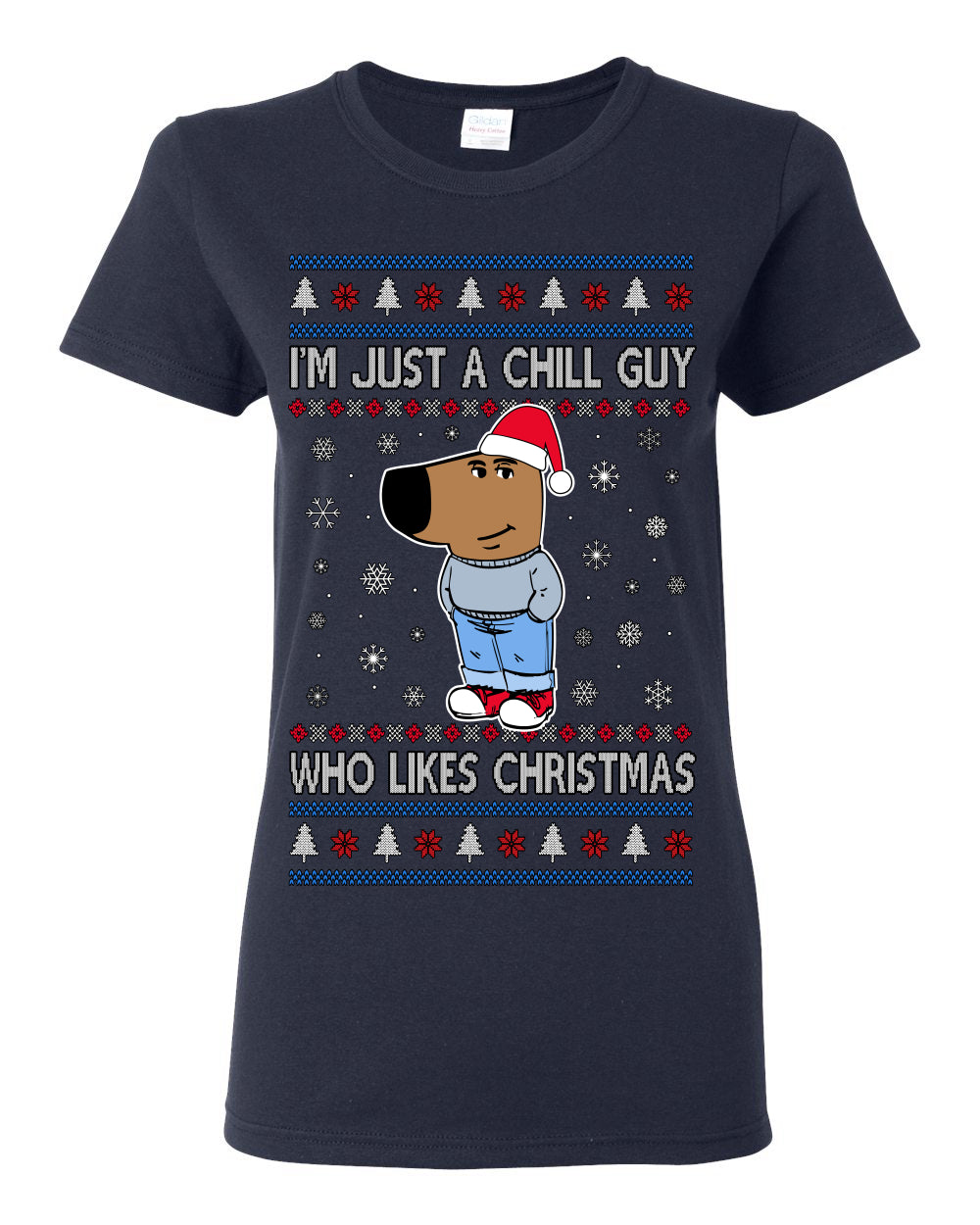 I'm Just a Chill Guy Who Likes Christmas, Viral Dog My New Character Meme Coin CHILLGUY Funny Internet Memes, Ugly Christmas Sweater Ugly Christmas Womens Graphic T-Shirt