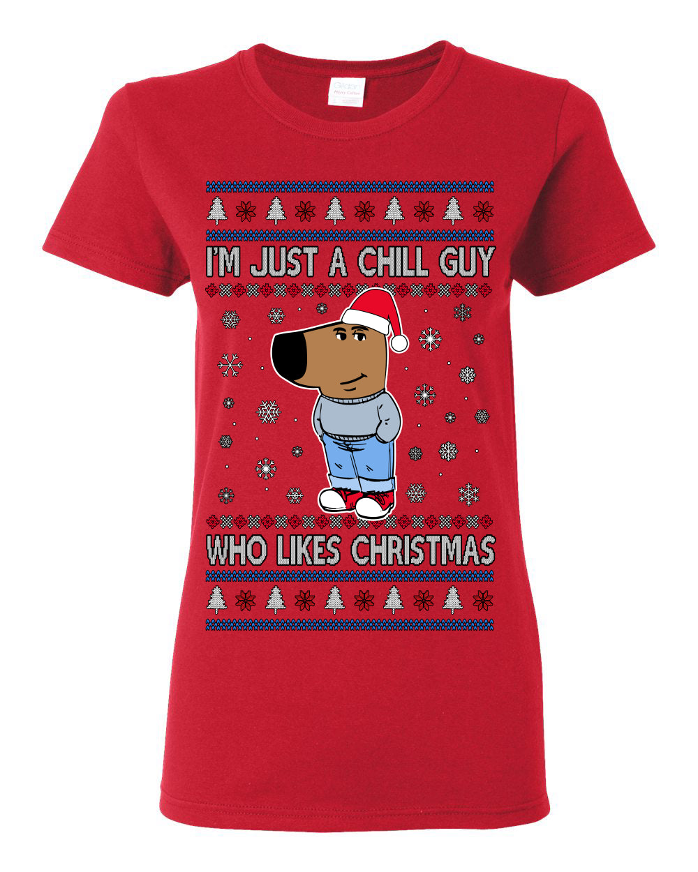 I'm Just a Chill Guy Who Likes Christmas, Viral Dog My New Character Meme Coin CHILLGUY Funny Internet Memes, Ugly Christmas Sweater Ugly Christmas Womens Graphic T-Shirt