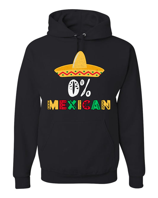 0% Mexican Sombrero Cinco De Mayo, Mexican Culture, Mexican Heritage, Drinking Unisex Hoodie Sweatshirt