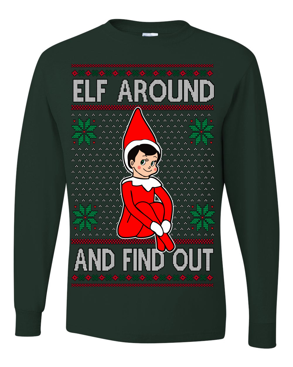 Elf Around and Find Out Funny Gift Toy on a Shelf, Classic Viral Winter Holidays Xmas Meme Ugly Christmas Sweater Ugly Christmas Mens Long Sleeve Shirt