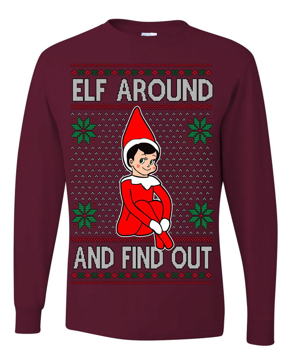 Elf Around and Find Out Funny Gift Toy on a Shelf, Classic Viral Winter Holidays Xmas Meme Ugly Christmas Sweater Ugly Christmas Mens Long Sleeve Shirt