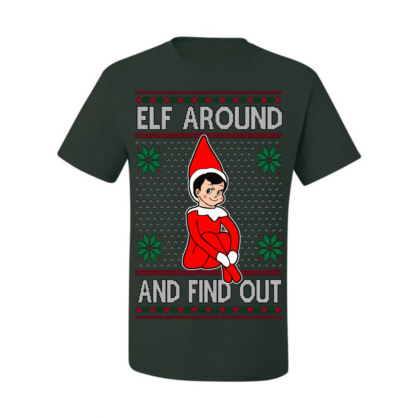 Elf Around and Find Out Funny Gift Toy on a Shelf, Classic Viral Winter Holidays Xmas Meme Ugly Christmas Sweater Ugly Christmas Men's T-Shirt
