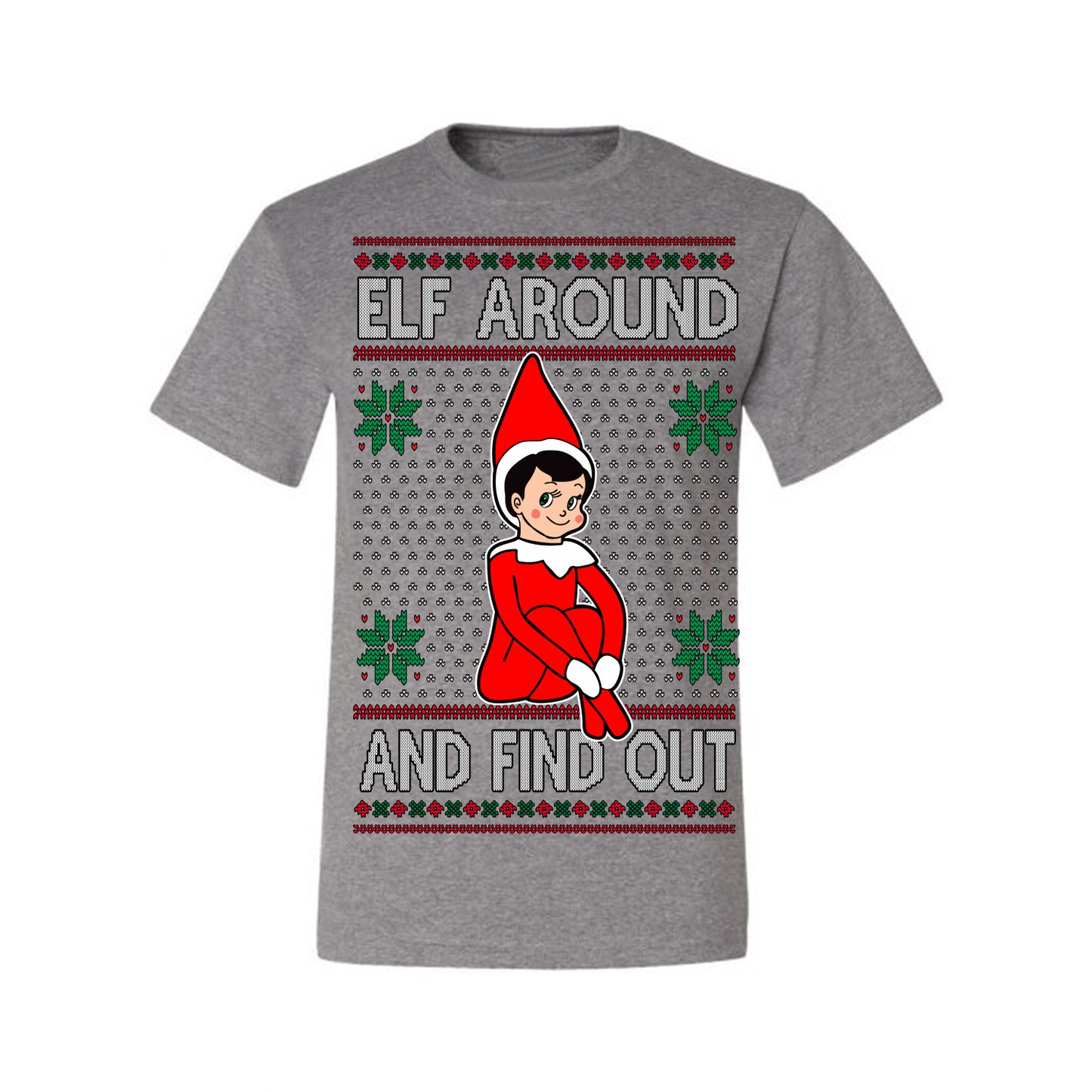 Elf Around and Find Out Funny Gift Toy on a Shelf, Classic Viral Winter Holidays Xmas Meme Ugly Christmas Sweater Ugly Christmas Men's T-Shirt