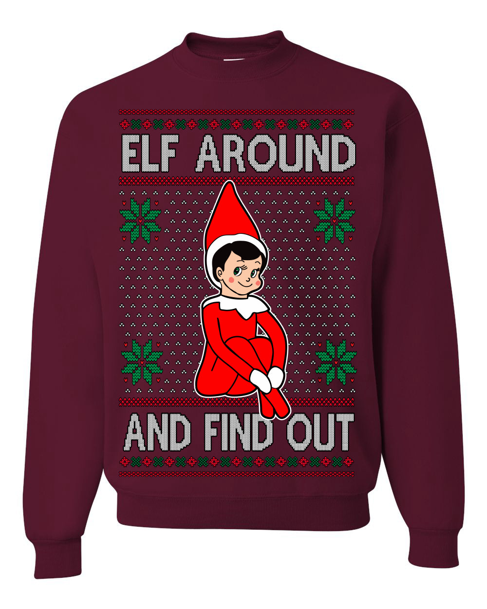 Elf Around and Find Out Funny Gift Toy on a Shelf, Classic Viral Winter Holidays Xmas Meme Ugly Christmas Sweater Ugly Christmas Unisex Crewneck Sweatshirt