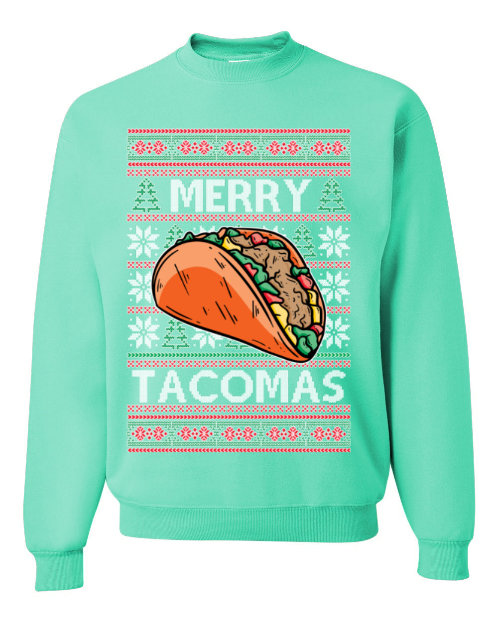 Merry Tacomas, Funny Xmas Al Pastor Barbacoa Chicken Pork Beef Carnitas Pollo Taco Guac, Spanish Mexican Food Ugly Christmas Sweater Ugly Christmas Unisex Crewneck Sweatshirt