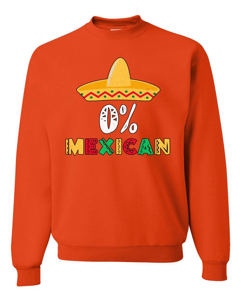 0% Mexican Sombrero Cinco De Mayo, Mexican Culture, Mexican Heritage, Drinking Unisex Crewneck Sweatshirt