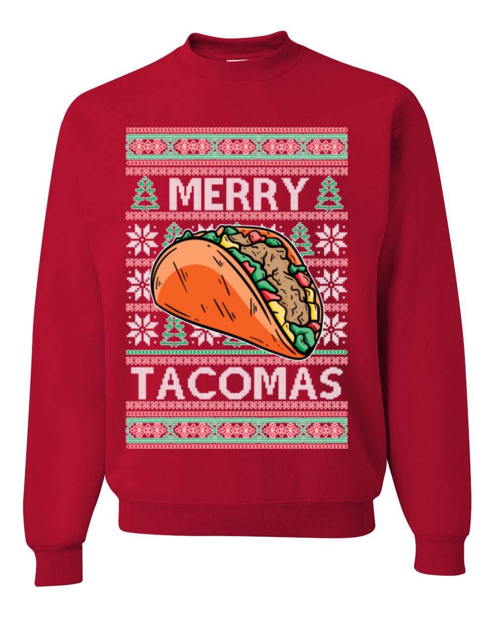 Merry Tacomas, Funny Xmas Al Pastor Barbacoa Chicken Pork Beef Carnitas Pollo Taco Guac, Spanish Mexican Food Ugly Christmas Sweater Ugly Christmas Unisex Crewneck Sweatshirt