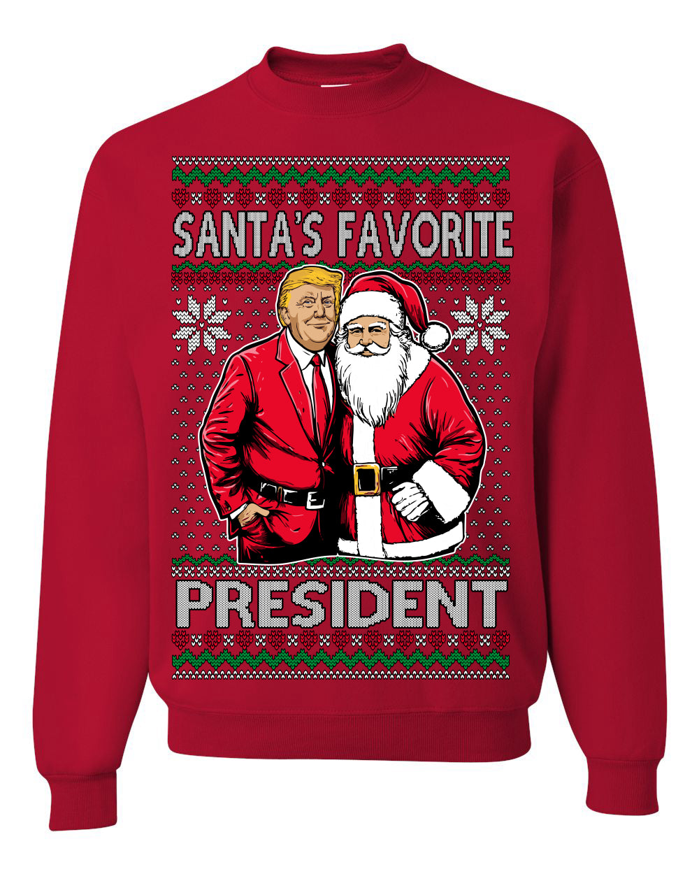 Santa's Favorite President Red Suit Trump, 47th USA President of the United States, Gift for Republicans Conservatives Ugly Christmas Sweater Ugly Christmas Unisex Crewneck Sweatshirt
