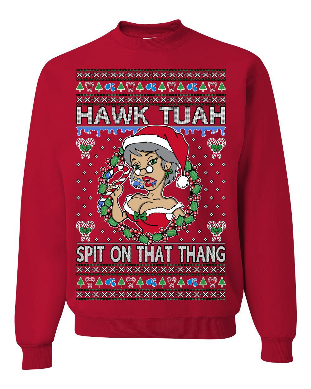 Hawk Tuah Spit On That Thang, Viral Hilarious Candy Cane Mrs Claus Funny Naughty Suck Meme, Ugly Christmas Sweater Ugly Christmas Unisex Crewneck Sweatshirt