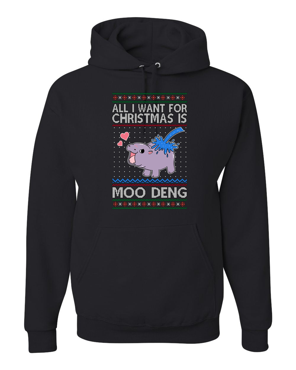 All I Want for Christmas is Moo Deng, Cute Pygmy Hippo Meme Viral Zoo Animal Y2K Era Funny Memes, Ugly Christmas Sweater Ugly Christmas Unisex Hoodie Sweatshirt