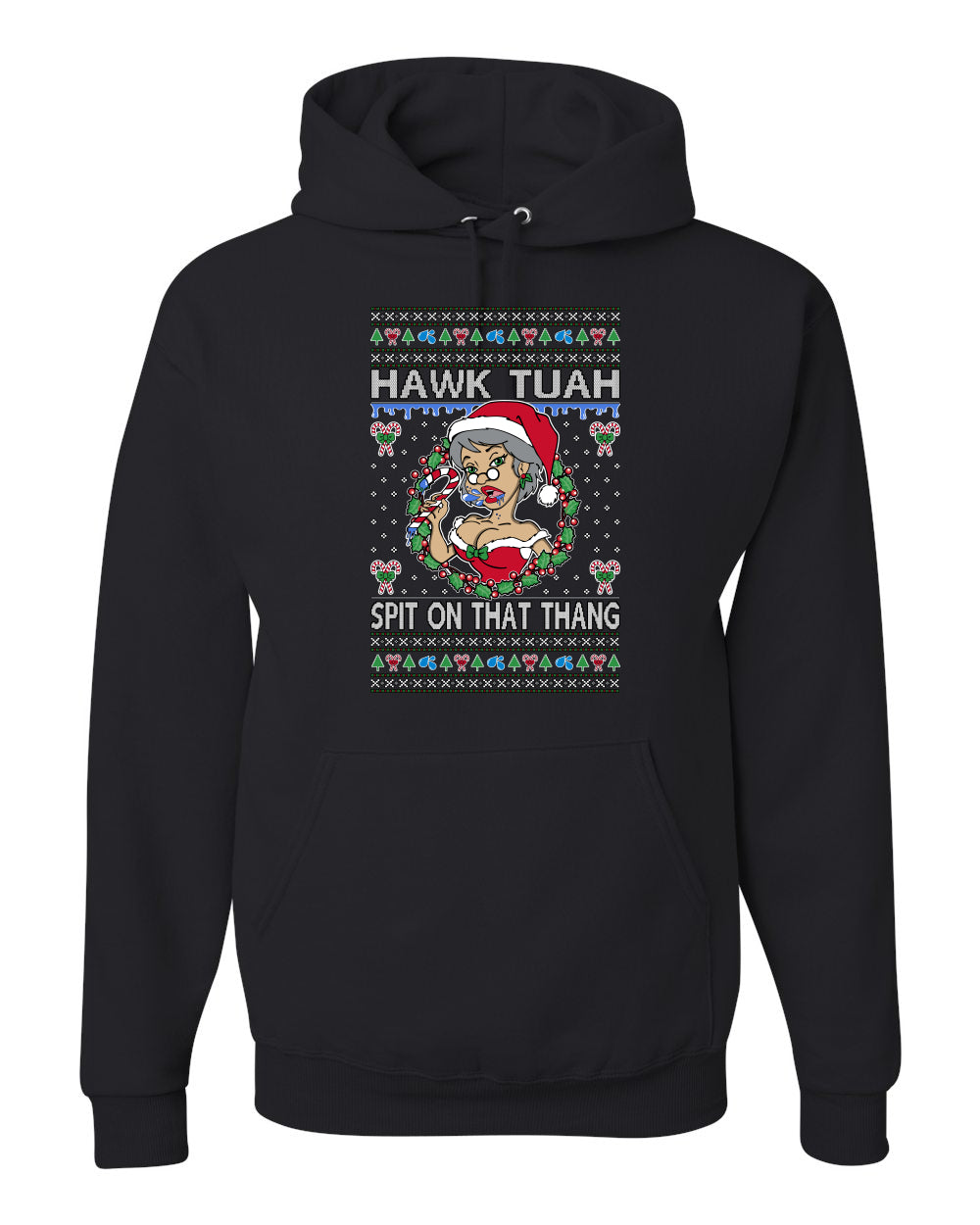 Hawk Tuah Spit On That Thang, Viral Hilarious Candy Cane Mrs Claus Funny Naughty Suck Meme, Ugly Christmas Sweater Ugly Christmas Unisex Hoodie Sweatshirt